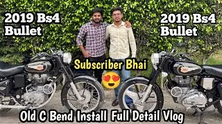 Bullet Old Model C Bend Install Proper Detail Vlog | Subscriber Bhai From Panipat ❤️‍🩹🫶🏻