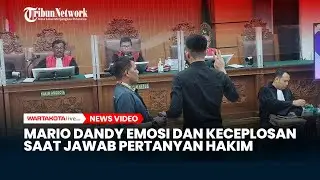 Momen Mario Dandy Emosi Hingga Keceplosan saat Jawab Pertanyaan Hakim di Sidang