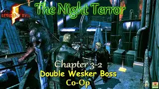 Re5 The Night Terror Walkthrough with Double Wesker Boss Mod Part7 