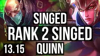 SINGED vs QUINN (TOP) | Rank 2 Singed, 6/1/10, 400+ games | KR Grandmaster | 13.15