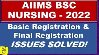 Basic Registration & Final Registration of AIIMS BSC Nursing Examination 2022