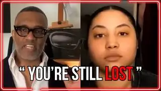 Kevin Samuels SCHOOLS Delusional 24-Year-Old Who Thinks She’s Wife-Ready
