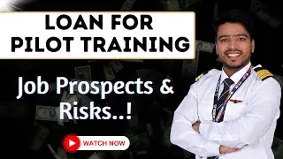 Don&rsquo;t Take Loan For Pilot Training Without Watching this | Way to Take Loan For Pilot Training