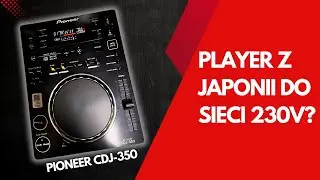 Czy da się podłączyć player #pioneer CDJ-350 sprowadzony z Japonii (zasilanie 100V) do sieci 230V?