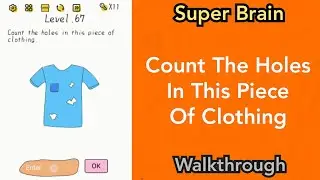 Super Brain - Count The Holes In This Piece Of Clothing - Level 67