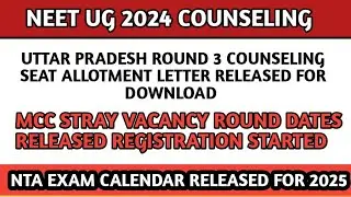neet 2024 latest news today/mcc stray vacancy round registration begins /neet 2025 exam date release