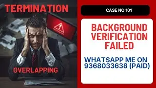 Background Verification Case no 101, TERMINATION Due to Overlapping   #overlapping  #fakesalaryslip