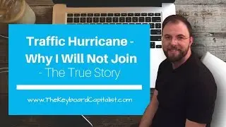 Why I won't join Traffic Hurricane!