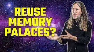 The Definitive Guide to Re-Using A Memory Palace