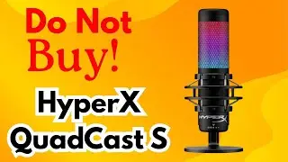 HyperX QuadCast S Honest Review &ndash; Streamers Won&rsquo;t Tell You This
