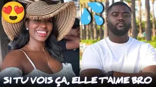 SI TU REMARQUE ÇA, ELLE FAIT JUSTE SEMBLANT, ELLE T'AIME 