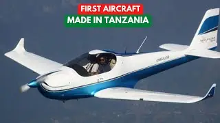 Tanzania Takes to the Skies with Its FIRST Ever Made Aircraft!