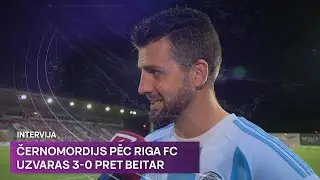Černomordijs pēc Riga FC uzvaras 3-0 pret Jeruzālemes 