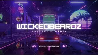 WiCKedBeardz intro & outro