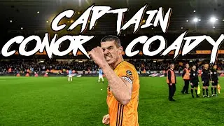 The best of Conor Coady! | Wolves captain signs new five-year contract