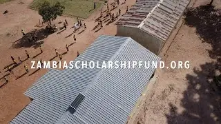Trailer: Zambia's Scholarship Fund Documentary