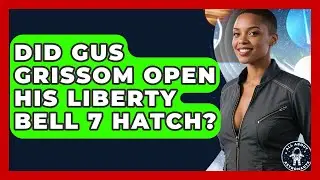 Did Gus Grissom Open His Liberty Bell 7 Hatch? - All About Astronauts