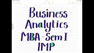 MBA - Sem 1 Business Analytics Notes and VIMP questions for exam
