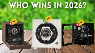 Best Watch Winders for Automatic Watches Of 2026 [MUST Watch Before You Buy!]