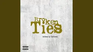 Broken Ties
