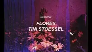Flores - Tini Stoessel - Letra