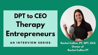 Starting a Pelvic Health PT Practice: An Interview with Rachel Collins