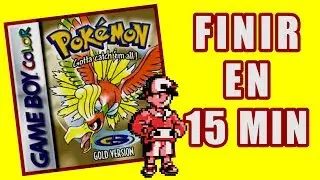FINIR POKEMON OR / ARGENT EN 15 MINUTES