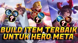 BUILD ITEM TERBAIK YANG WAJIB DIPAKE HERO META TERBARU | Mobile Legends Indonesia