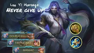 Luo Yi Cinematic Montage - Never Give Up! - MLBB