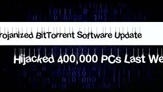 Trojanized BitTorrent Software Update Hijacked 400,000 PCs Last Week - HINDI