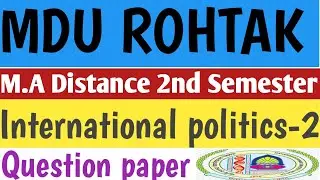 Mdu M.A 2nd Semester International politics  Question paper #Mdu M.A 2nd sem question ppr 2021#
