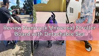 Review Naniruok Universal Stroller Board with Detachable Seat,Stroller Glider Board Suitable for Mos