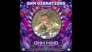 Ohm Mind - Live At Ohm Vibrations (Downtempo/Psychill/Psybient)
