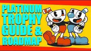 Trophy Guide and Platinum Roadmap for Cuphead 2020 (Full Steps to Platinum) PS4