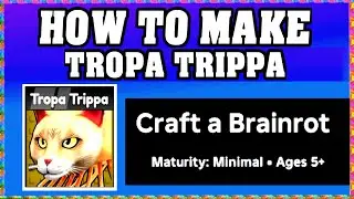 How To Make TROPA TRIPPA in CRAFT A BRAINROT ROBLOX [Unlock New Recipe] [walkthrough]