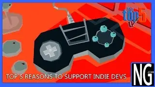 Top 5 Reasons to Support Indie Developers | The Top 5