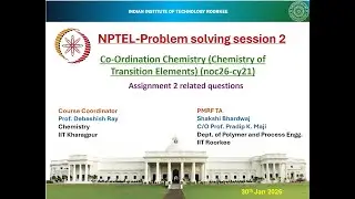 Co-Ordination Chemistry (Chemistry of Transition Elements) (noc26-cy21)- Problem solving session 2