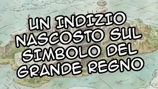 Un Indizio Nascosto sul SIMBOLO del Grande Regno | One Piece Teorie