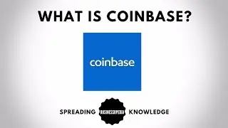 What is Coinbase?