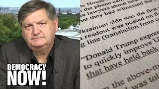 James Risen: Whistleblower Complaint Shows &ldquo;Trump Is a Habitual Criminal&rdquo; Abusing His Office