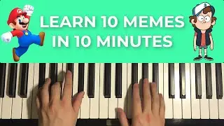 Learn 10 Meme Songs on Piano in 10 Minutes (Part 7)