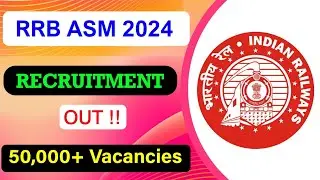 RRB ASM Recruitment 2024 | Notification Out | Full Detail Explained by MDE