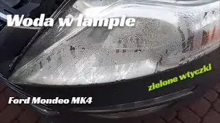 Woda w lampach i zielone wtyczki - Mondeo mk4