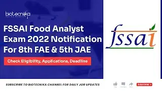 Exam Alert : FSSAI Food Analyst Exam 2022 Notification For 8th FAE & 5th JAE - Apply Now