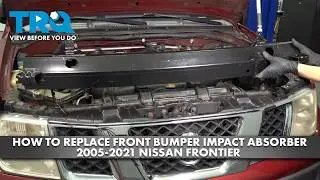 How to replace Front Bumper Impact Absorber 2005-2021 Nissan Frontier