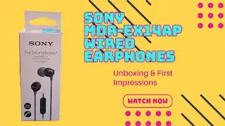Sony MDR-EX14AP Wired Earphones - Unboxing and First Impression | Techie Sourav