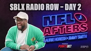 NFL Afters - Super Bowl Radio Row Day 2: Laughin' with Rams stars, NFL whispers & Pats' upset energy