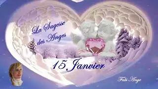 😇💖TON ANGE TE MURMURE AUJOURD'UI *AVANCE PAS A PAS*🍀Jeudi 15 Janvier 2026🍀💖😇