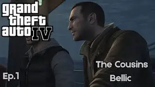 🎮 Grand Theft Auto IV &ndash; Ep.1 | The Cousins Bellic 🎮