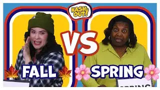 Fall vs. Spring | Hash Out - Episode 4